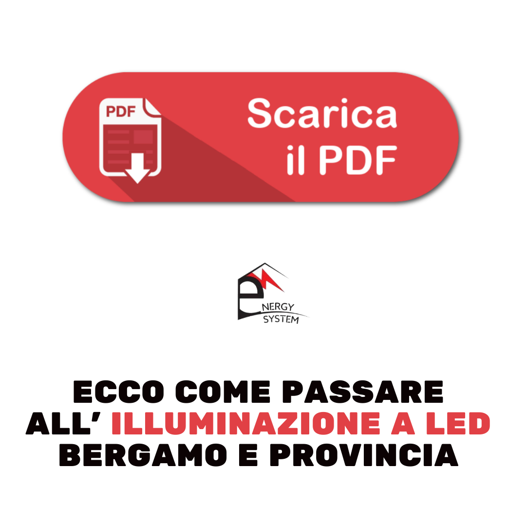 passare a illuminazione a led BERGAMO E PROVINCIA energy system